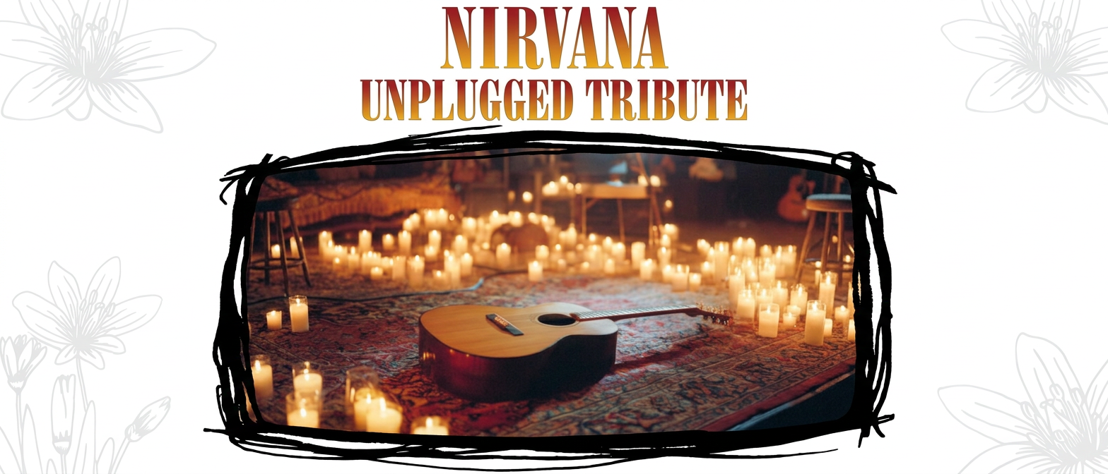 NIRVANA UNPLUGGED TRIBUTE