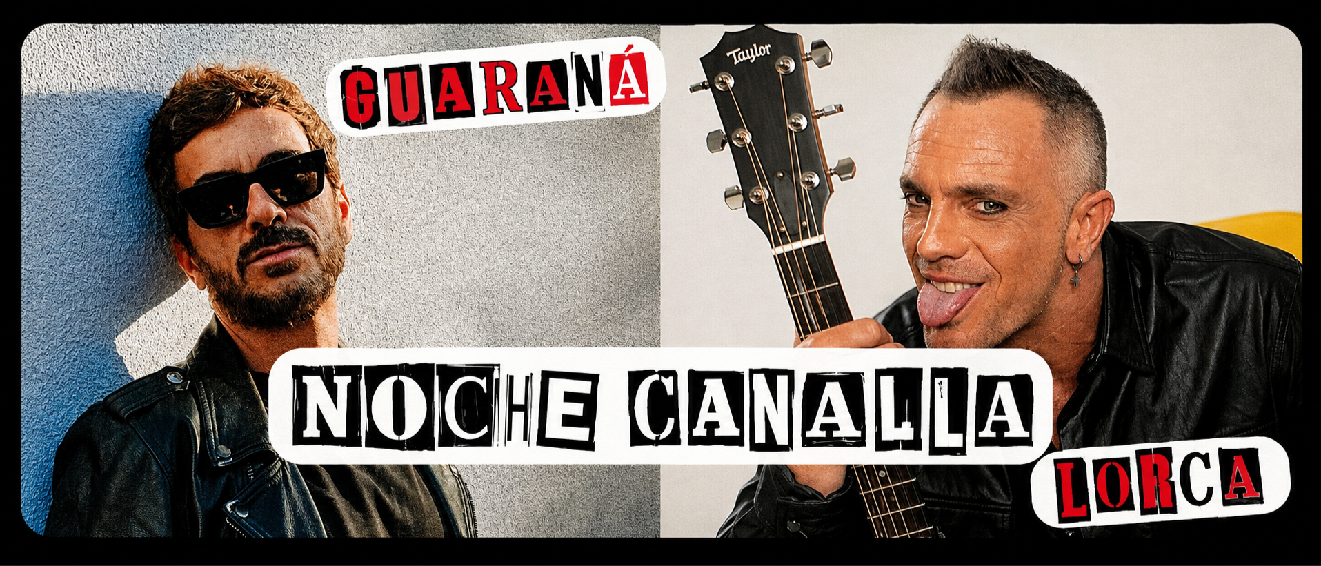  NOCHE CANALLA: GUARANÁ + LORCA