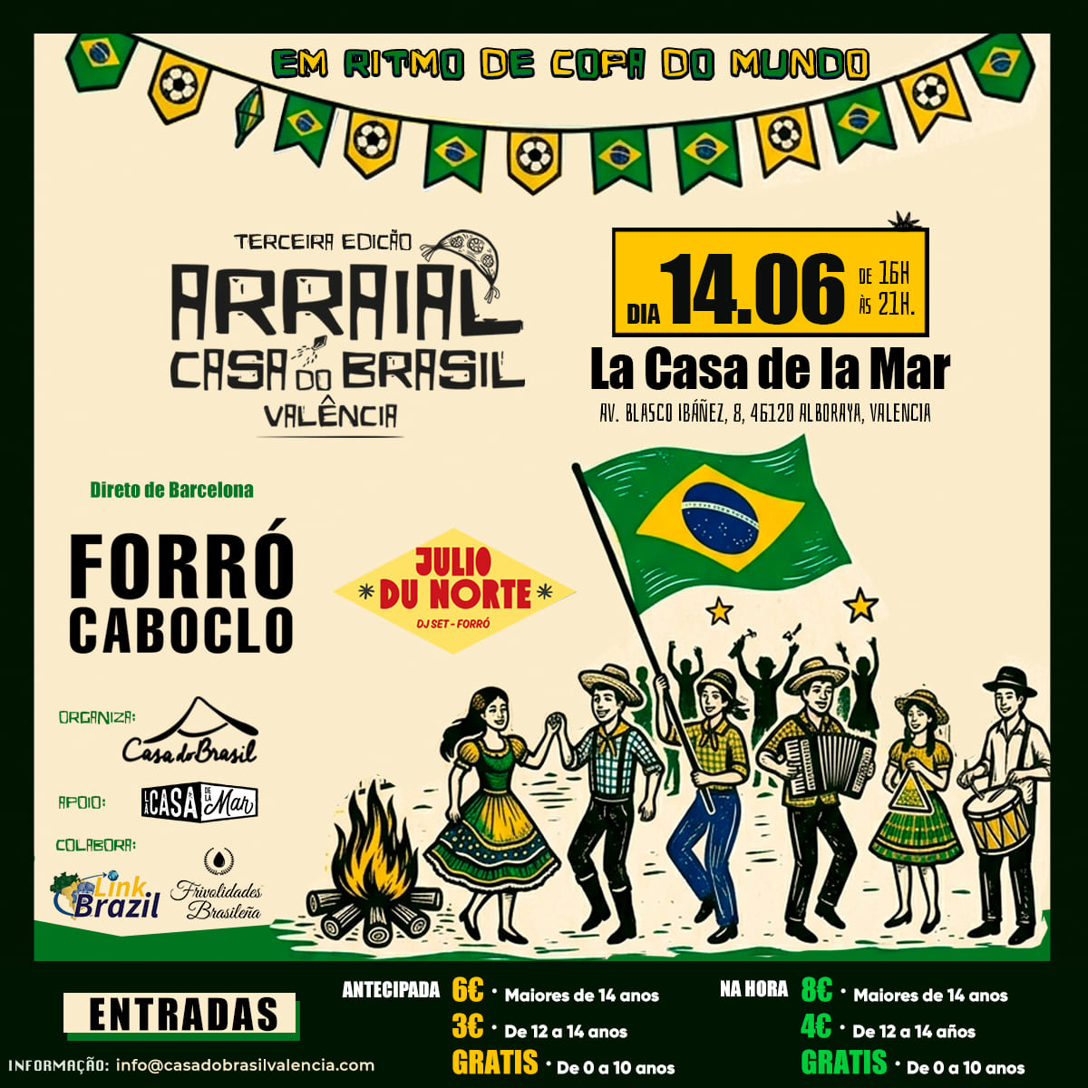 Cartell de TERCERA EDIÇÃO: ARRAIAL CASA DO BRASIL